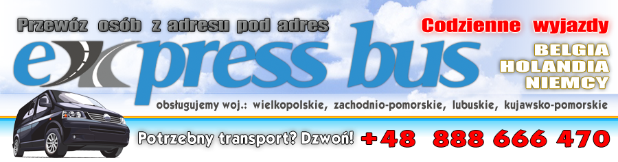 Codzienne wyjazdy Holandia Belgia Niemcy